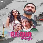 Raipur Days - Sourabh Shrivastav Song Download